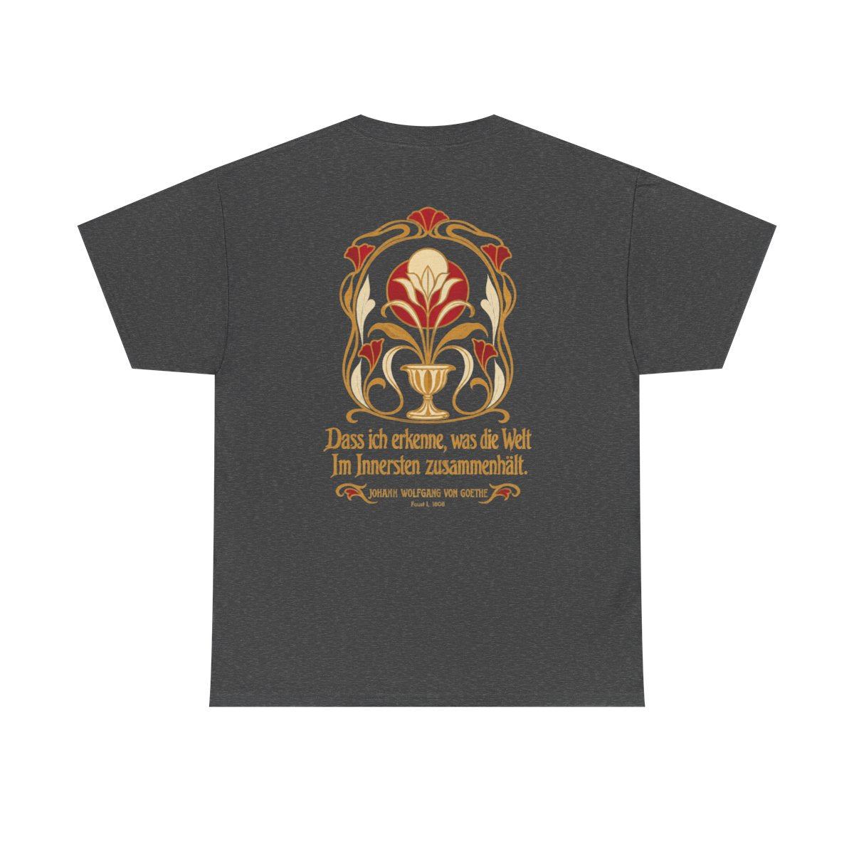 Unisex T-Shirt mit Zitat - Goethe - Dass ich erkenne, was die Welt (Druck hinten) – back