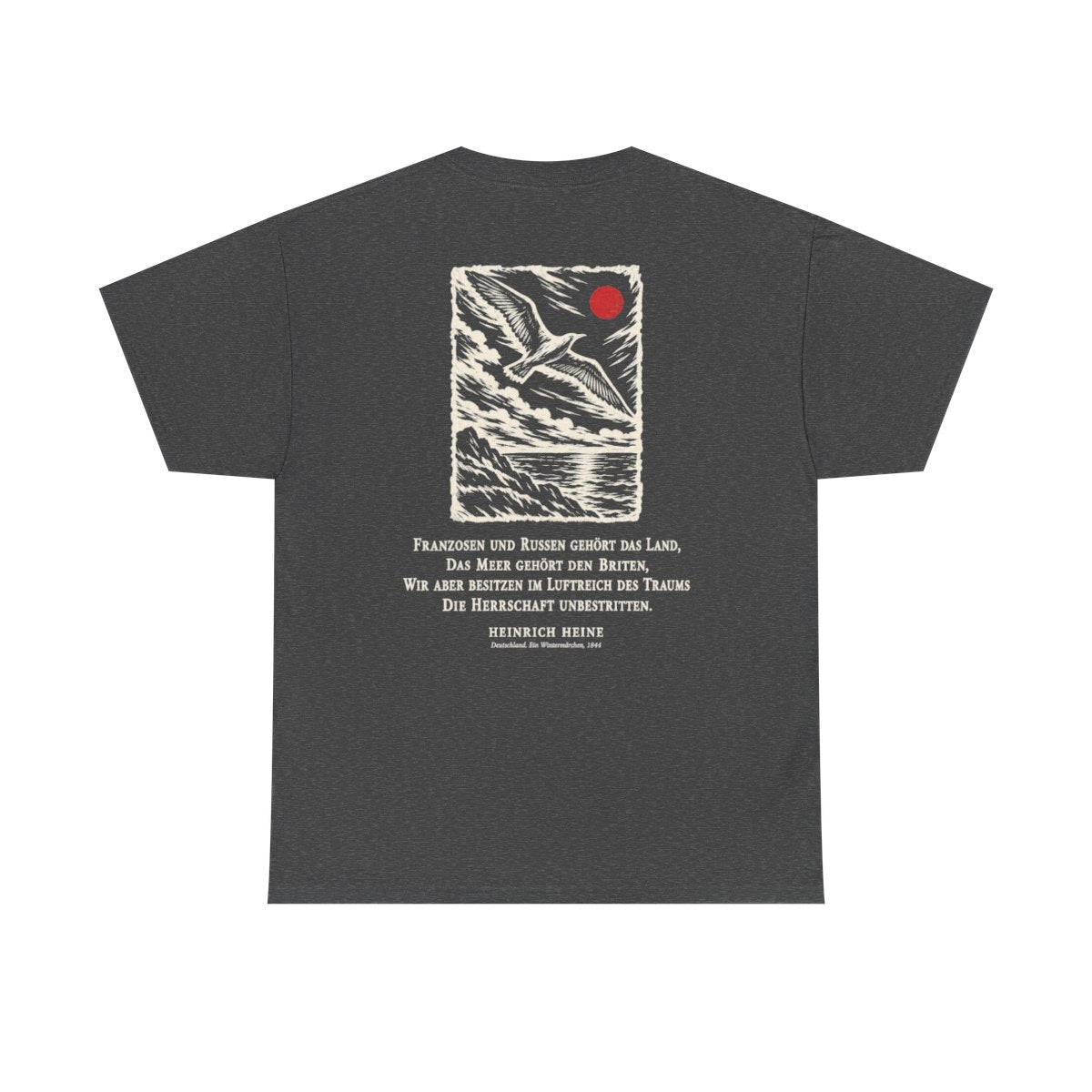 Unisex T-Shirt mit Zitat - Heine - Franzosen und Russen gehört das Land (Druck hinten) – back