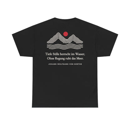 Unisex T-Shirt mit Zitat - Goethe - Tiefe Stille herrscht im Wasser Linien (Druck hinten) – back