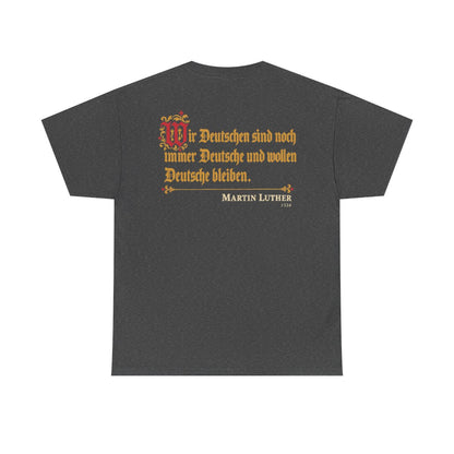 Unisex T-Shirt mit Zitat - Luther - Wir Deutschen sind noch immer Fraktur (Druck hinten) – back