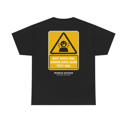 Unisex T-Shirt mit Zitat - Nietzsche - Nicht durch Zorn (Druck hinten) – back