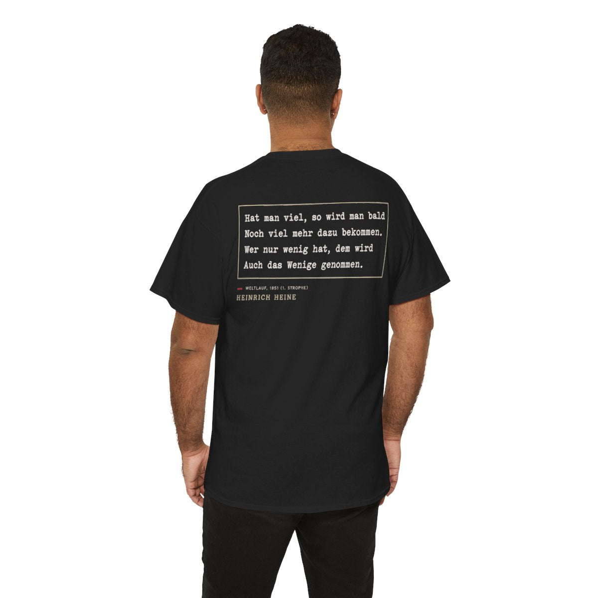 Unisex T-Shirt mit Zitat - Heine - Hat man viel, so wird man bald (Druck hinten) – person-6-back