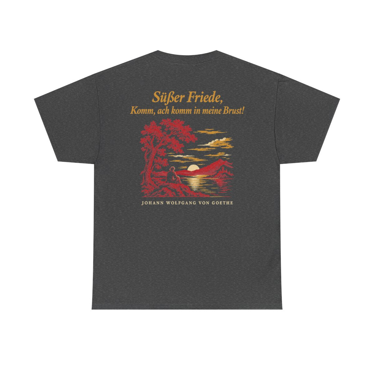 Unisex T-Shirt mit Zitat - Goethe - Süßer Friede (Druck hinten) – back