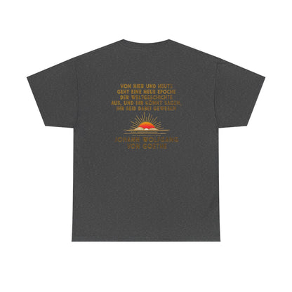 Unisex T-Shirt mit Zitat - Goethe - Neue Epoche der Weltgeschichte (Druck hinten) – back