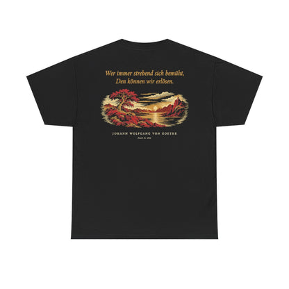 Unisex T-Shirt mit Zitat - Goethe - Wer immer strebend sich bemüht (Druck hinten) – back