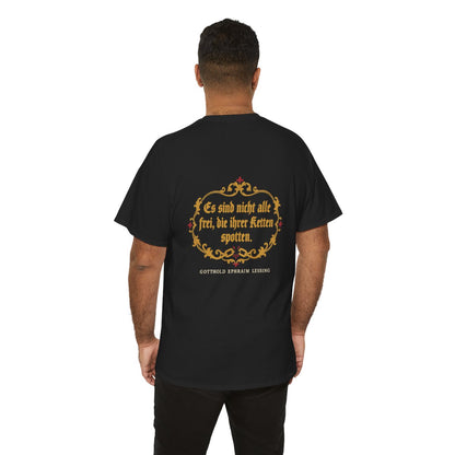 Unisex T-Shirt mit Zitat - Lessing - Ketten spotten (Druck hinten) – person-6-back