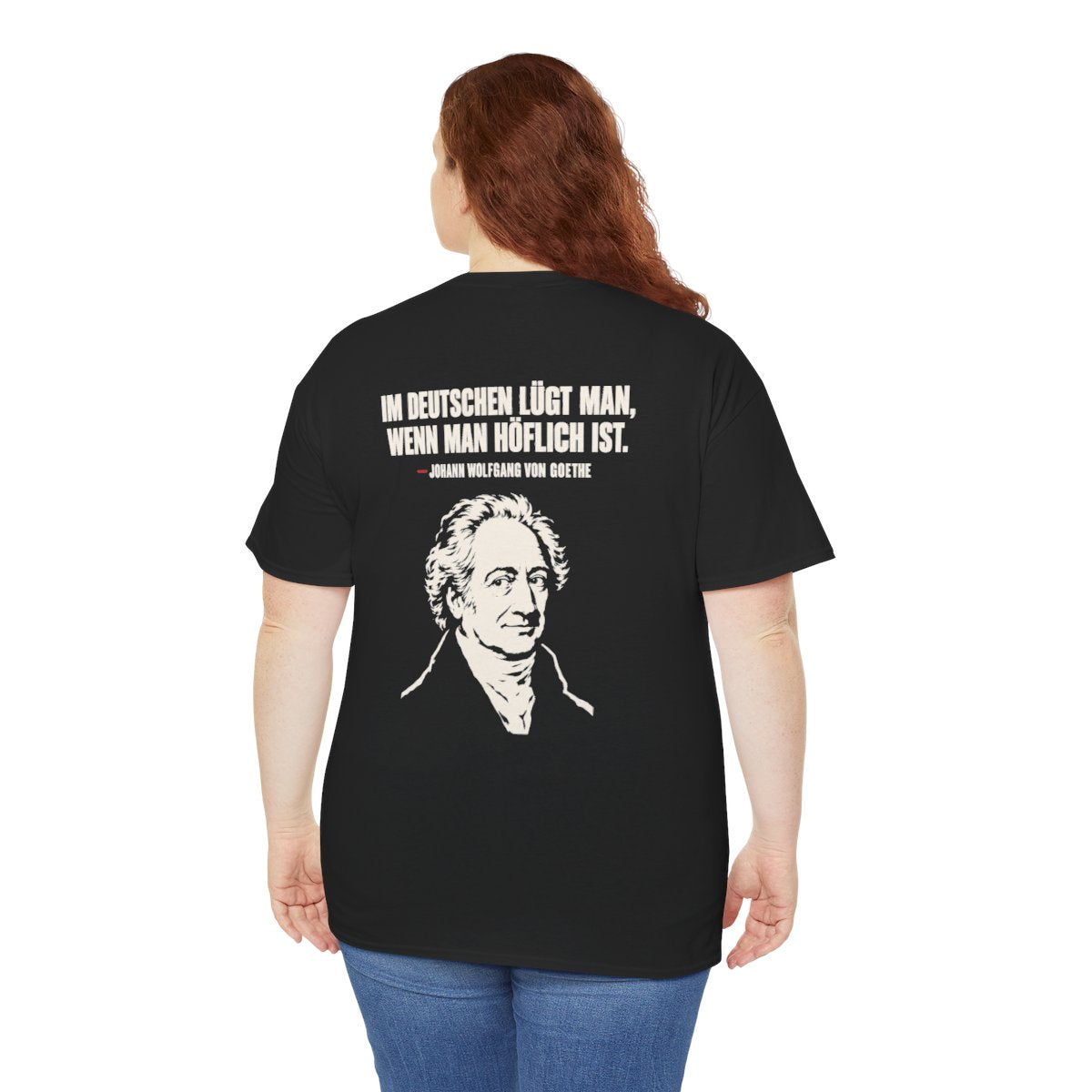 Unisex T-Shirt mit Zitat - Goethe - Im Deutschen lügt man (Druck hinten) – person-5-back