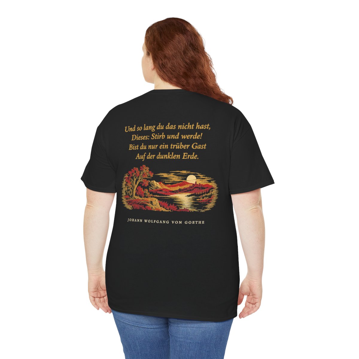 Unisex T-Shirt mit Zitat - Goethe - Und so lang du das nicht hast (Druck hinten) – person-5-back