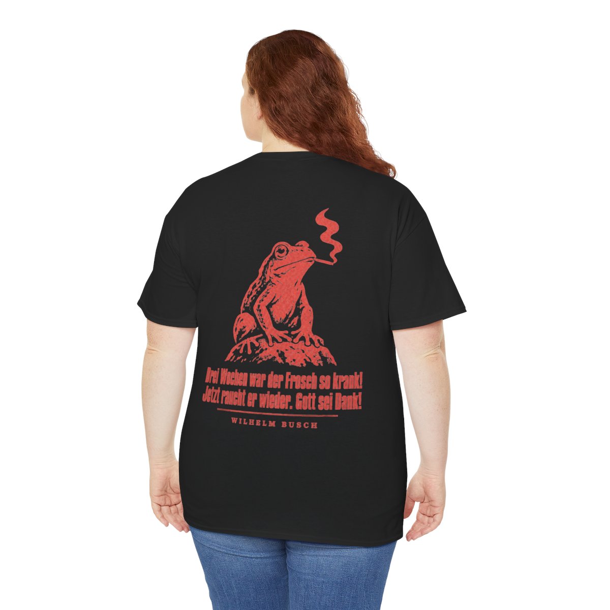 Unisex T-Shirt mit Zitat - Busch - Drei Wochen war der Frosch so krank Vintage (Druck hinten) – person-5-back