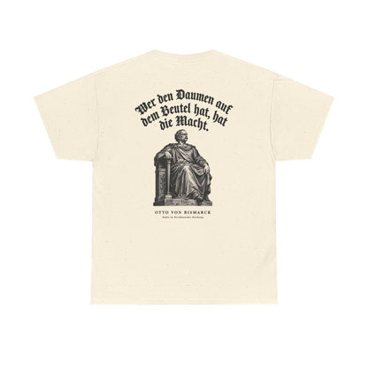 Unisex T-Shirt mit Zitat - Bismarck - Wer den Daumen (Druck hinten) – back