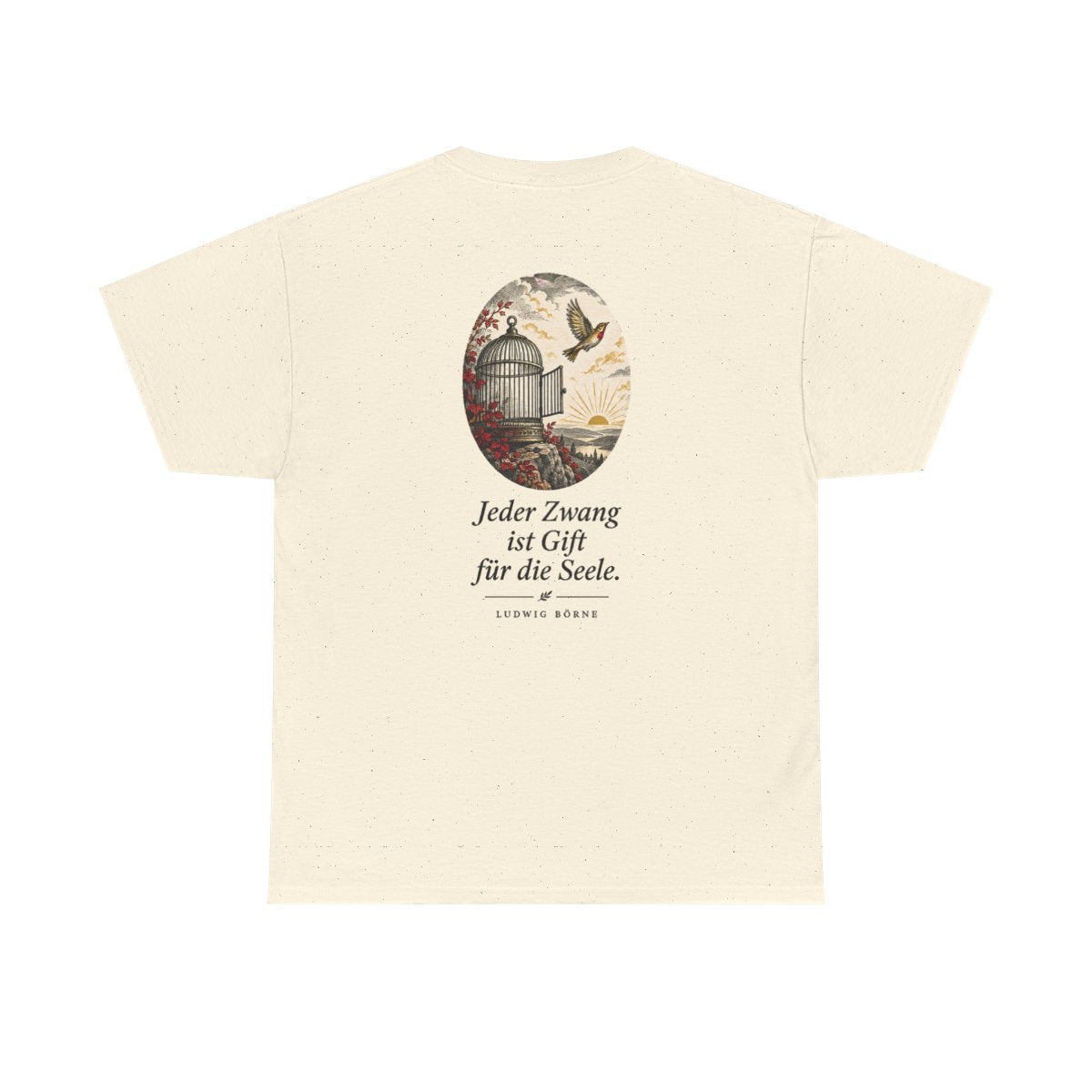 Unisex T-Shirt mit Zitat - Börne - Jeder Zwang ist Gift (Druck hinten) – back