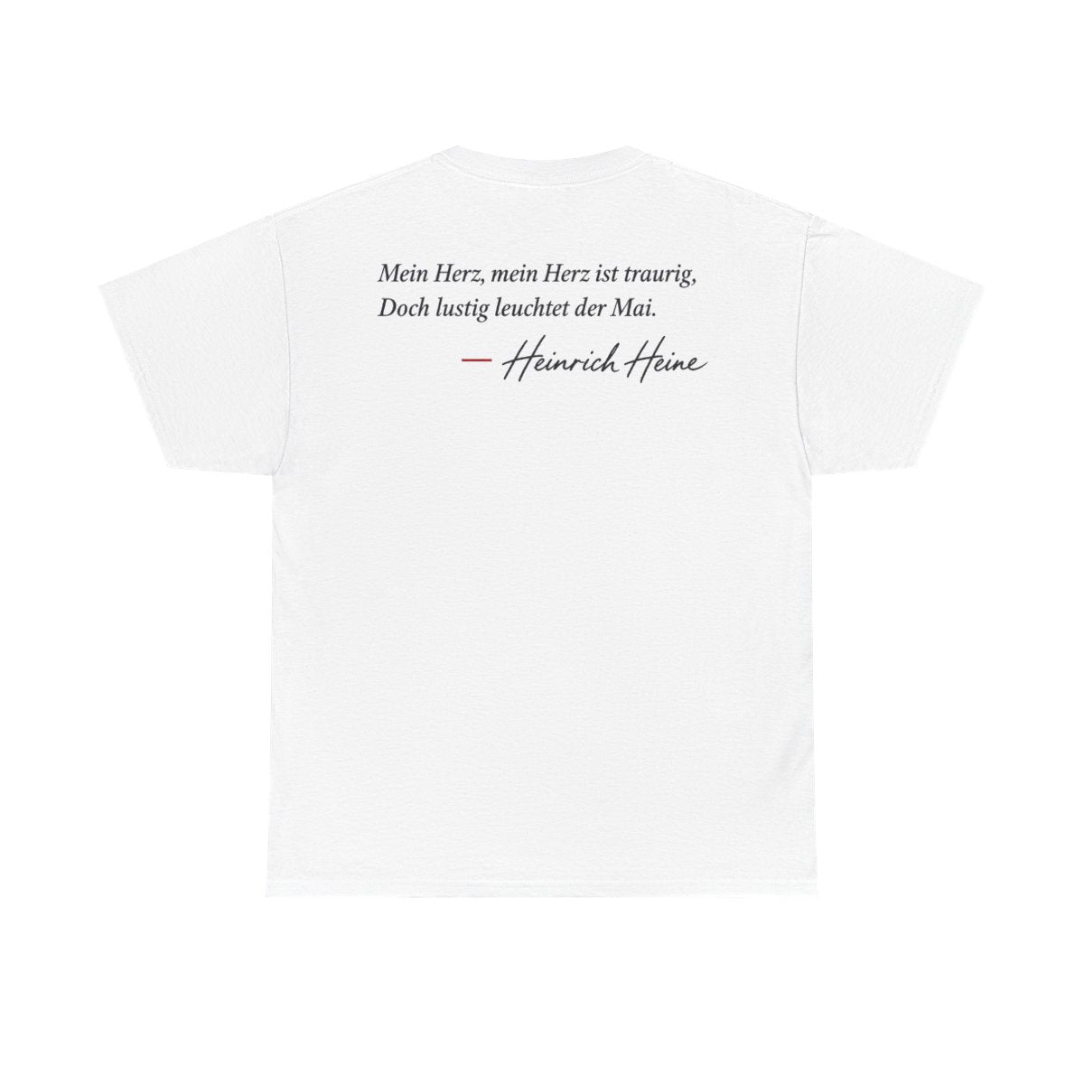 Unisex T-Shirt mit Zitat - Heine - Mein Herz, mein Herz ist traurig Signatur (Druck hinten) – back