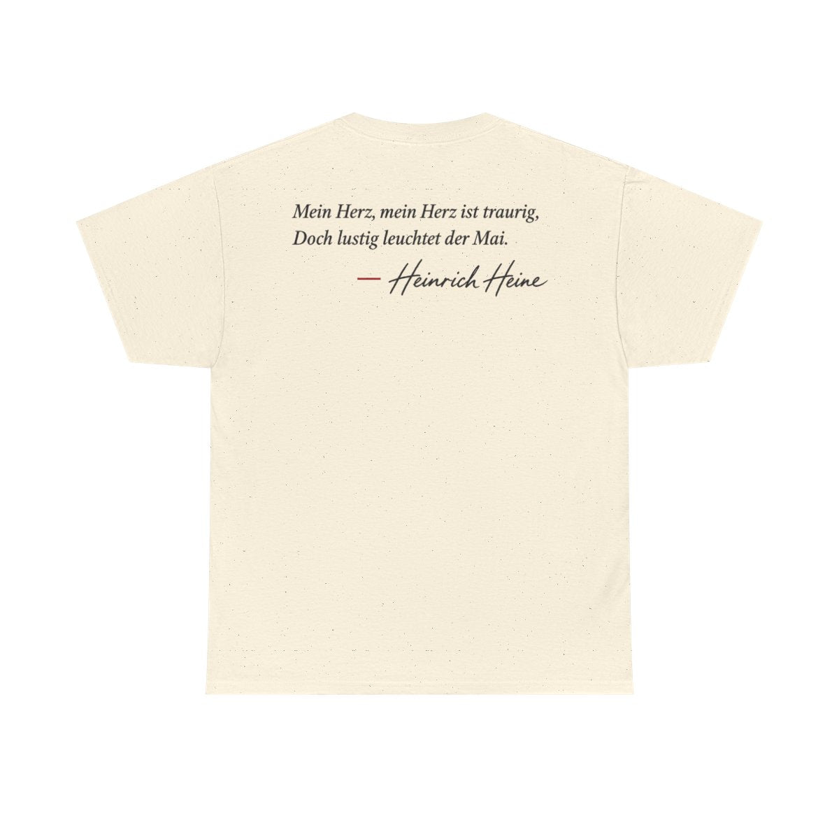 Unisex T-Shirt mit Zitat - Heine - Mein Herz, mein Herz ist traurig Signatur (Druck hinten) – back