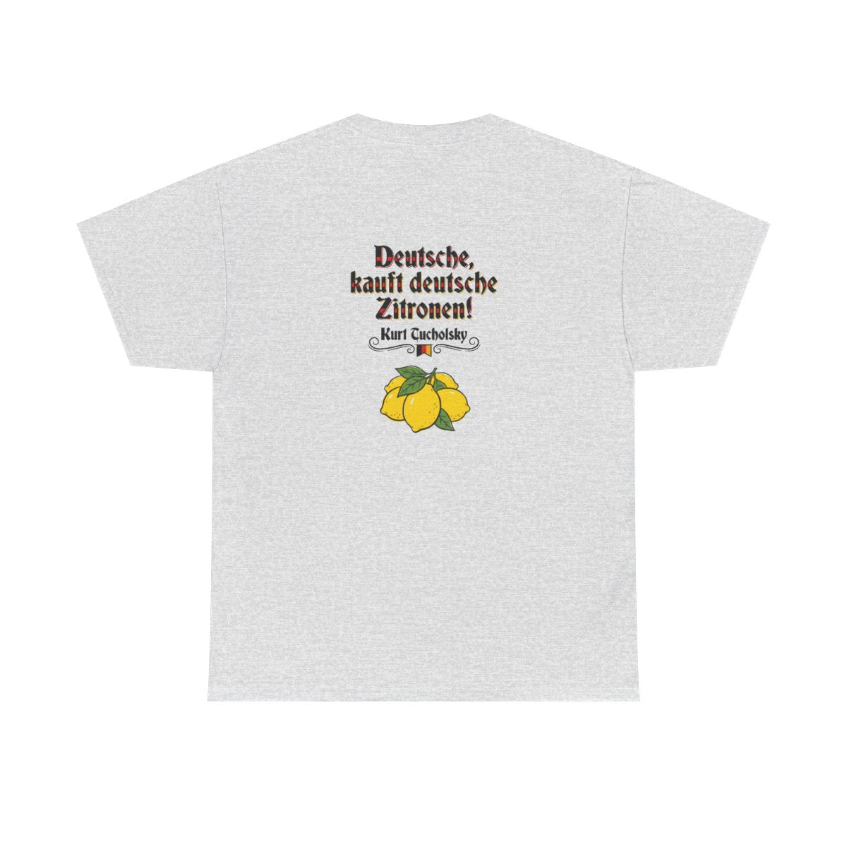Unisex T-Shirt mit Zitat - Tucholsky - Deutsche Zitronen (Druck hinten) – back