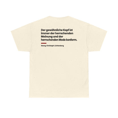 Unisex T-Shirt mit Zitat - Lichtenberg - Der gewöhnliche Kopf ist immer (Druck hinten) – back