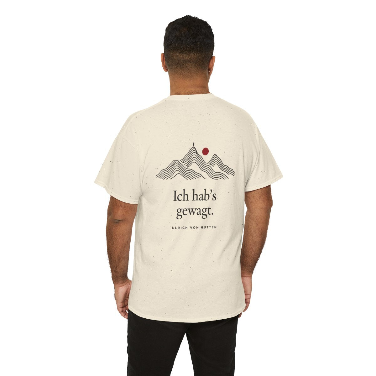 Unisex T-Shirt mit Zitat - Ulrich von Hutten - Ich habs gewagt (Druck hinten) – person-6-back