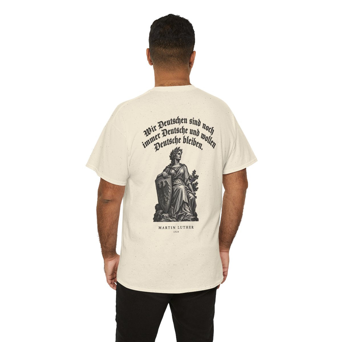 Unisex T-Shirt mit Zitat - Luther - Wir Deutschen sind noch immer Gravur (Druck hinten) – person-6-back
