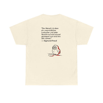 Unisex T-Shirt mit Zitat - Freud - Unermüdlicher Lustsucher (Druck hinten) – back