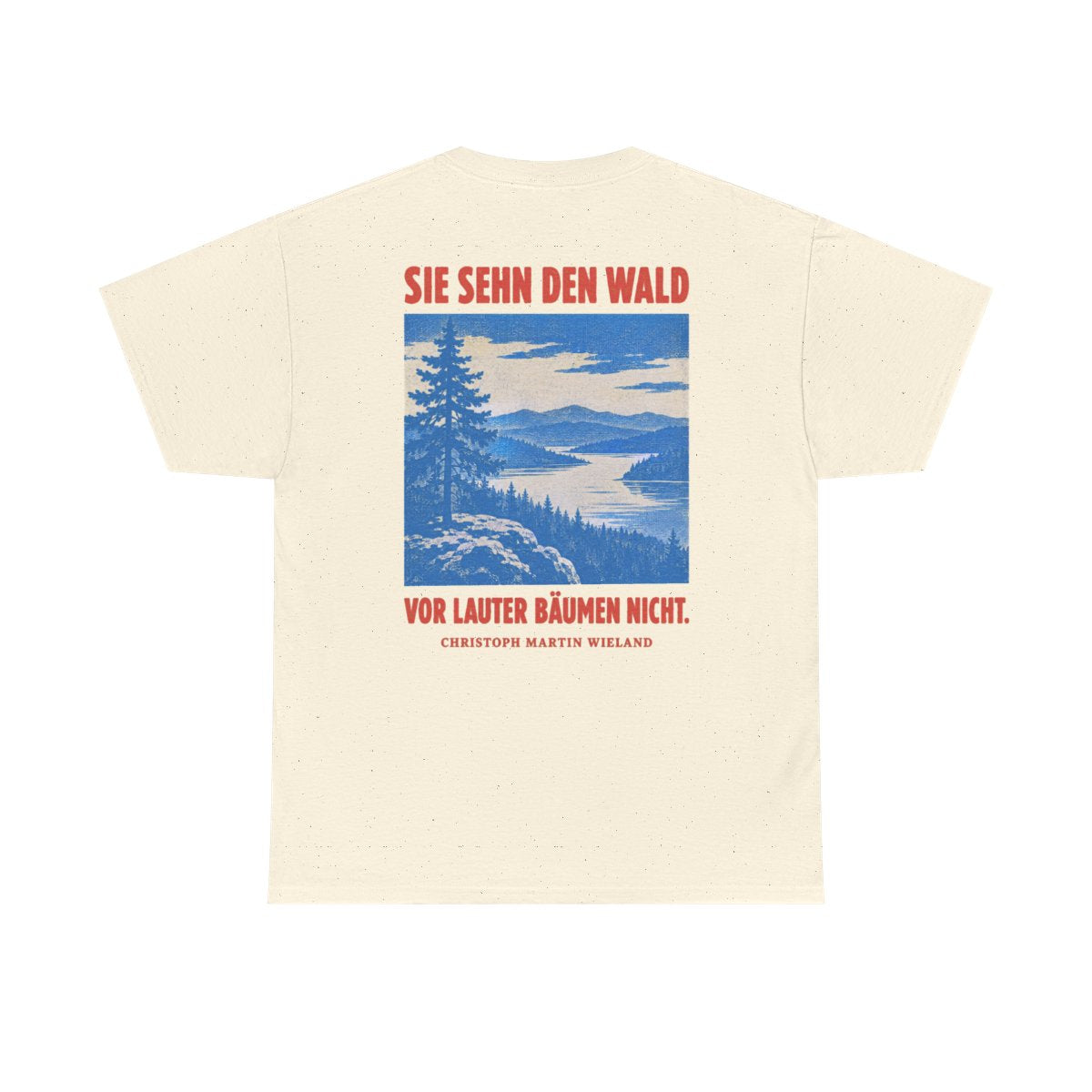 Unisex T-Shirt mit Zitat - Wieland - Sie sehn den Wald vor (Druck hinten) – back