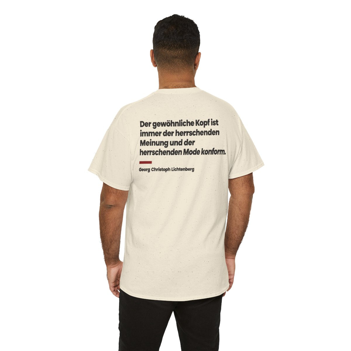 Unisex T-Shirt mit Zitat - Lichtenberg - Der gewöhnliche Kopf ist immer (Druck hinten) – person-6-back