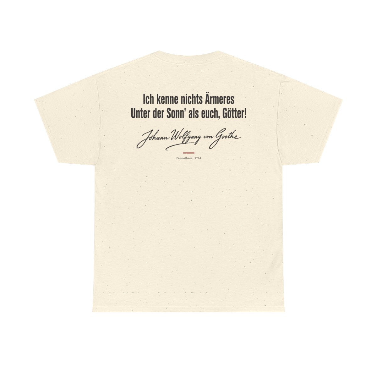 Unisex T-Shirt mit Zitat - Goethe - Ich kenne nichts Ärmeres Signatur (Druck hinten) – back