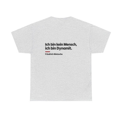 Unisex T-Shirt mit Zitat - Nietzsche - Ich bin Dynamit (Druck hinten) – back