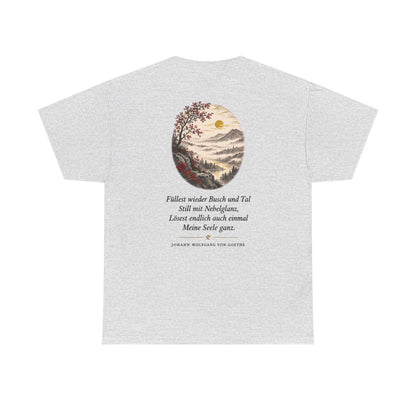 Unisex T-Shirt mit Zitat - Goethe - Füllest wieder Busch und Tal (Druck hinten) – back