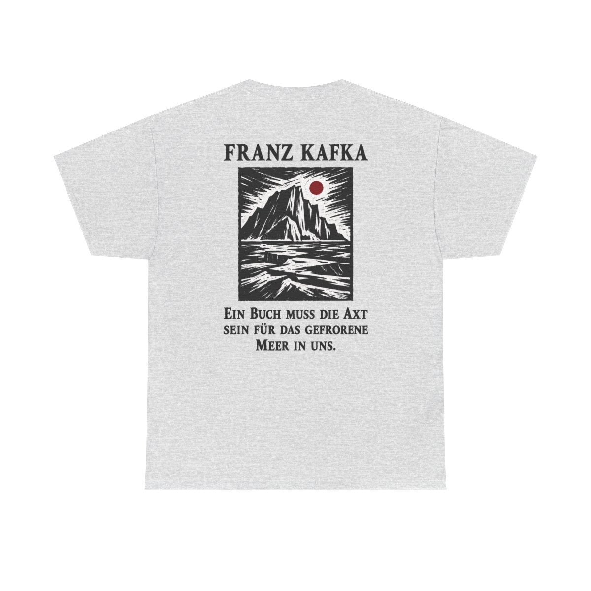 Unisex T-Shirt mit Zitat - Kafka - Ein Buch muss die Axt Holzschnitt (Druck hinten) – back