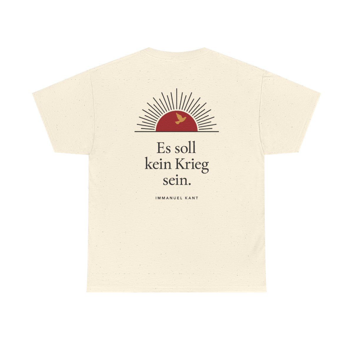 Unisex T-Shirt mit Zitat - Kant - Es soll kein Krieg sein Sonne (Druck hinten) – back
