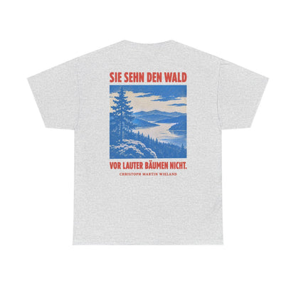 Unisex T-Shirt mit Zitat - Wieland - Sie sehn den Wald vor (Druck hinten) – back