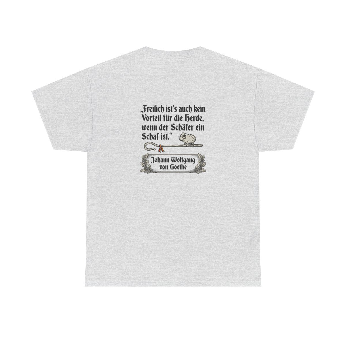 Unisex T-Shirt mit Zitat - Goethe - Schäfer ein Schaf (Druck hinten) – back