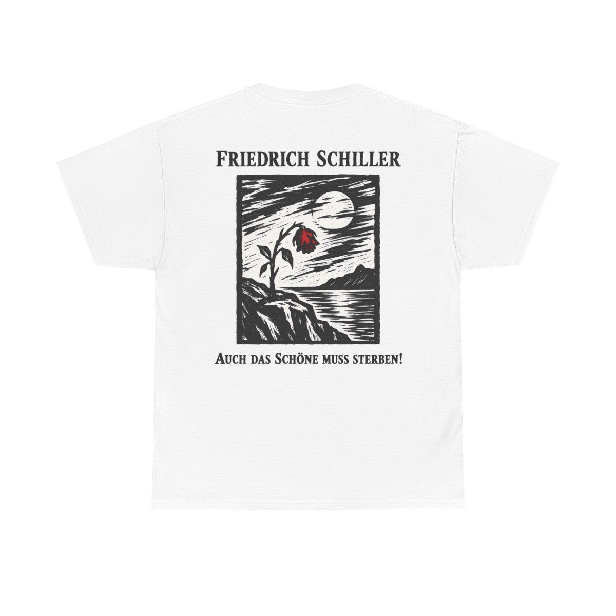 Unisex T-Shirt mit Zitat - Schiller - Auch das Schöne muss sterben Holzschnitt (Druck hinten) – back
