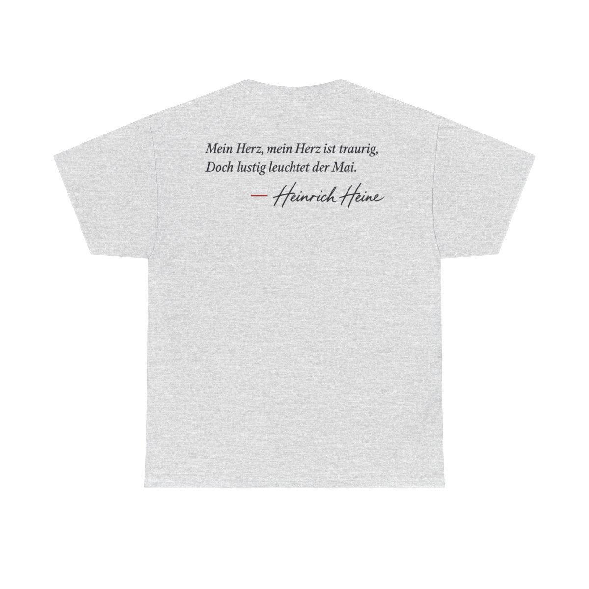Unisex T-Shirt mit Zitat - Heine - Mein Herz, mein Herz ist traurig Signatur (Druck hinten) – back