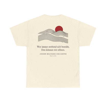 Unisex T-Shirt mit Zitat - Goethe - Wer immer strebend sich bemüht Linien (Druck hinten) – back