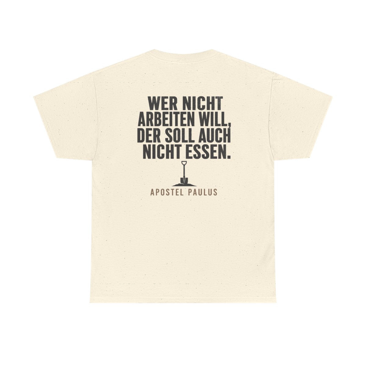 Unisex T-Shirt mit Zitat - Paulus - Wer nicht arbeiten will (Druck hinten) – back