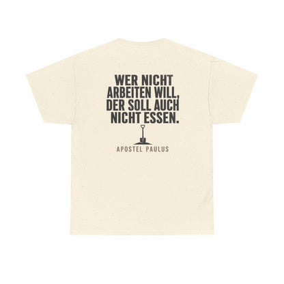 Unisex T-Shirt mit Zitat - Paulus - Wer nicht arbeiten will (Druck hinten) – back