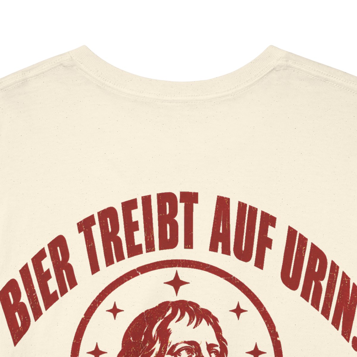 Unisex T-Shirt mit Zitat - Hegel - Bier treibt auf Urin Vintage (Druck hinten) – back-collar-closeup