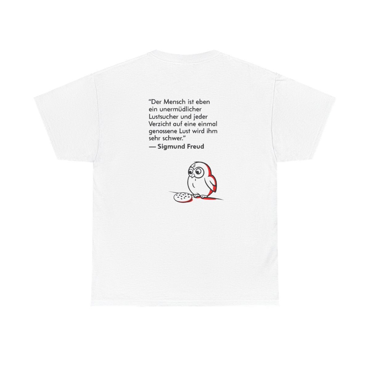 Unisex T-Shirt mit Zitat - Freud - Unermüdlicher Lustsucher (Druck hinten) – back