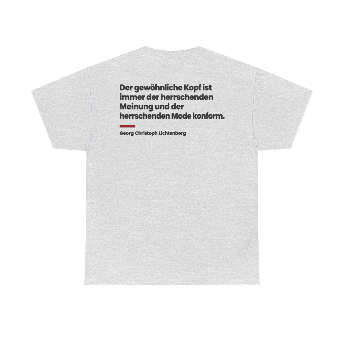 Unisex T-Shirt mit Zitat - Lichtenberg - Der gewöhnliche Kopf ist immer (Druck hinten) – back