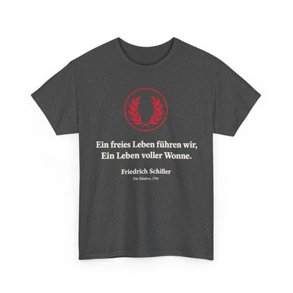 Unisex T-Shirt mit Zitat - Schiller - Ein freies Leben führen wir – front-2