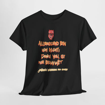 Unisex T-Shirt mit Zitat - Goethe - Allwissend bin ich nicht – hanging-1