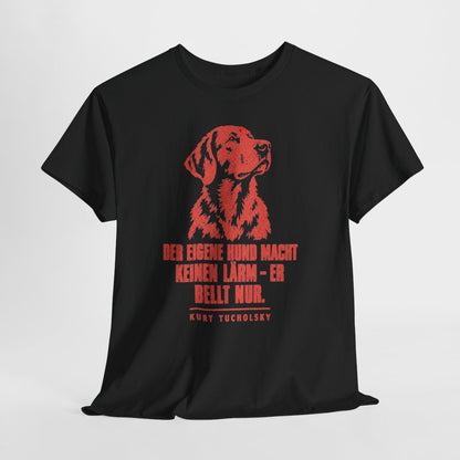 Unisex T-Shirt mit Zitat - Tucholsky - Der eigene Hund macht keinen – hanging-1