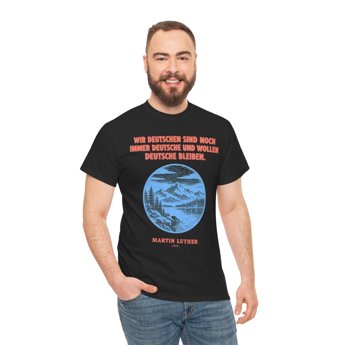 Unisex T-Shirt mit Zitat - Luther - Wir Deutschen sind noch immer – person-3