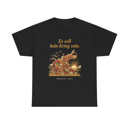 Unisex T-Shirt mit Zitat - Kant - Es soll kein Krieg sein – front
