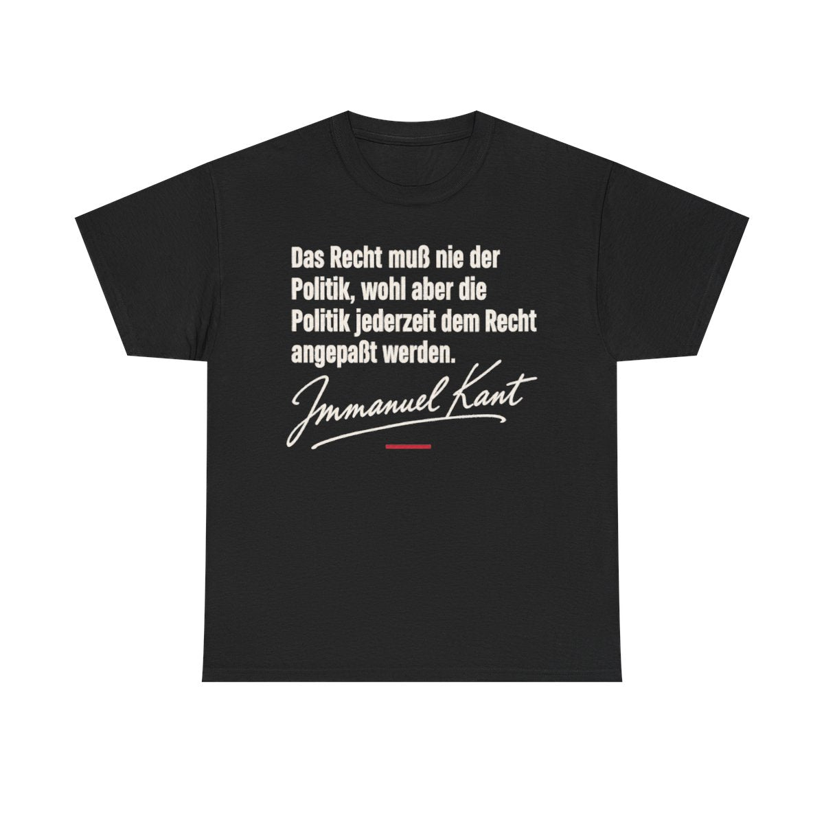 Unisex T-Shirt mit Zitat - Kant - Das Recht muß nie Signatur – front