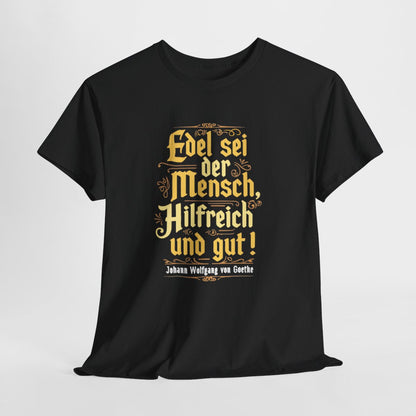 Unisex T-Shirt mit Zitat - Goethe - Edel sei der Mensch – hanging-1