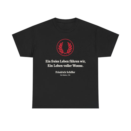 Unisex T-Shirt mit Zitat - Schiller - Ein freies Leben führen wir – front