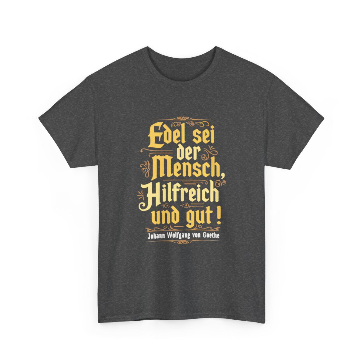 Unisex T-Shirt mit Zitat - Goethe - Edel sei der Mensch – front-2