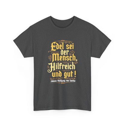 Unisex T-Shirt mit Zitat - Goethe - Edel sei der Mensch – front-2