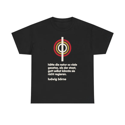 Unisex T-Shirt mit Zitat - Börne - Hätte die Natur so viele Bauhaus – front